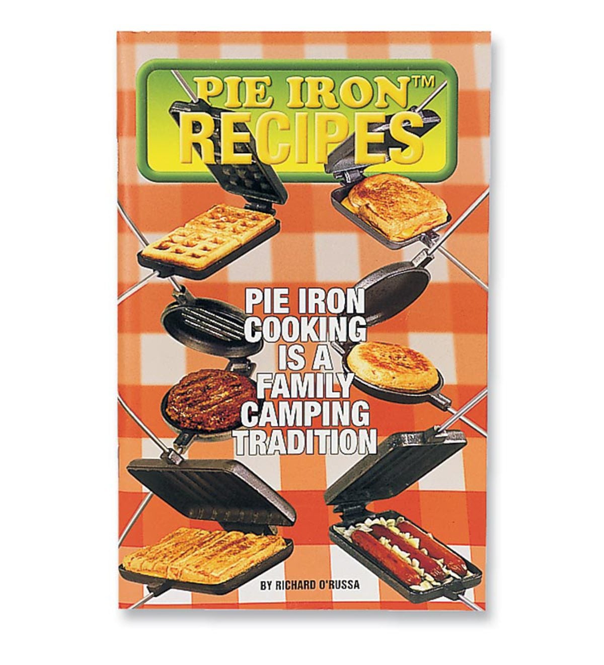 64-Page Fireside Pie Iron Cooking Recipes Book by Richard O'Russa