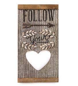 "Follow Your Heart" Corrugated Metal Wall Hanging