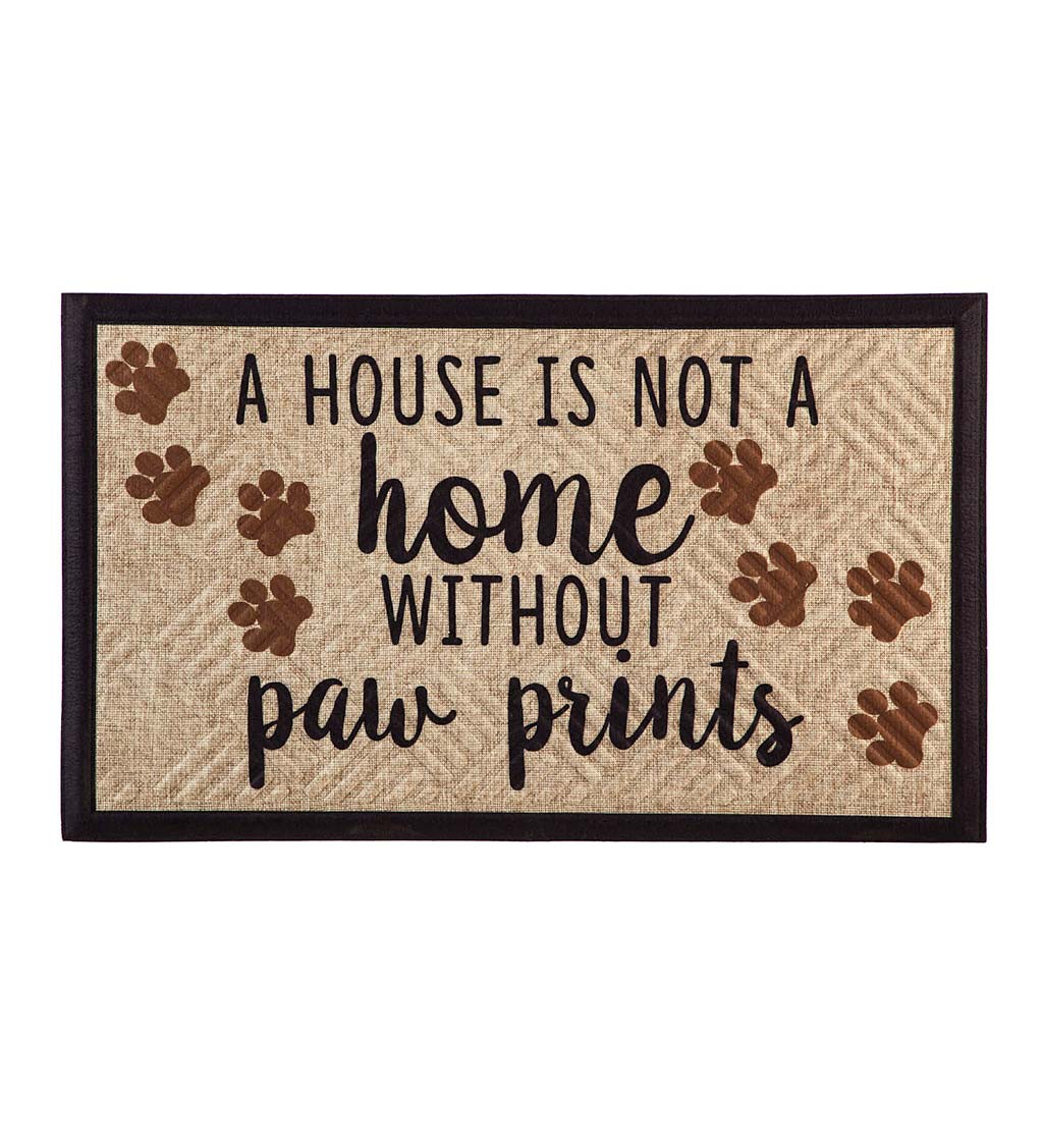 A House Is Not A Home Without Paw Prints Embossed Floor Mat