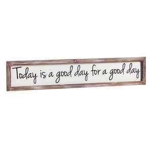 Today is a Good Day Wooden Wall Art
